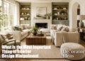 What Is the Most Important Thing in Interior Design Mintpalment